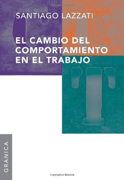 portada El Cambio del Comportamiento en el Trabajo (in Spanish)