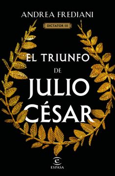 portada El triunfo de Julio César (Serie Dictator 3) (en ESP)