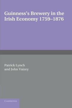 portada Guinness's Brewery in the Irish Economy 1759 1876 