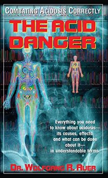 portada The Acid Danger: Combating Acidosis Correctly (en Inglés)