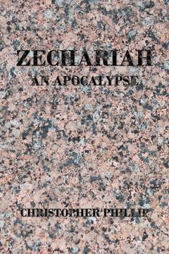 portada Zechariah: An Apocalypse (en Inglés)