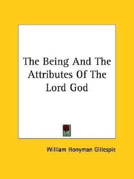 portada the being and the attributes of the lord god (en Inglés)