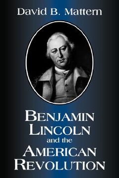 portada benjamin lincoln and the american revolution (en Inglés)