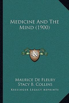 portada medicine and the mind (1900) (in English)
