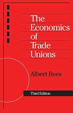 portada The Economics of Trade Unions (Charles Eliot Norton Lectures) (en Inglés)