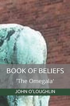 portada Book of Beliefs: 'The Omegala' (in English)
