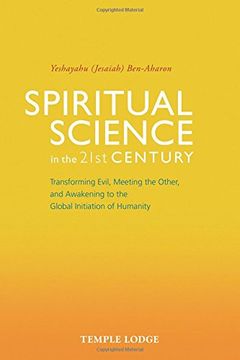 portada Spiritual Science in the 21St Century: Transforming Evil, Meeting the Other, and Awakening to the Global Initiation of Humanity (in English)