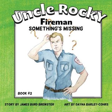 portada Uncle Rocky, Fireman: Something's Missing: Volume 2
