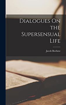 portada Dialogues on the Supersensual Life (in English)