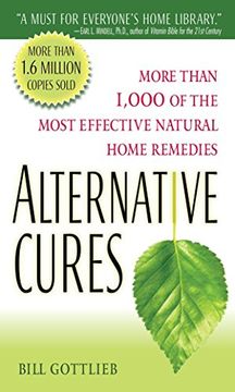 portada Alternative Cures: More Than 1,000 of the Most Effective Natural Home Remedies (en Inglés)