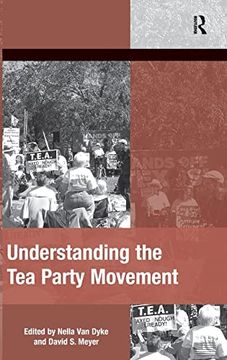 portada Understanding the tea Party Movement (The Mobilization Series on Social Movements, Protest, and Culture) (en Inglés)