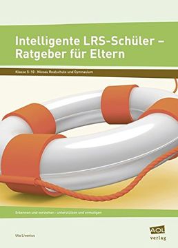 portada Intelligente Lrs-Schüler - Ratgeber für Eltern: Erkennen und Verstehen - Unterstützen und Ermutigen (5. Bis 10. Klasse) (en Alemán)