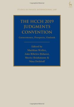 portada The Hcch 2019 Judgments Convention: Cornerstones, Prospects, Outlook (Studies in Private International Law) (en Inglés)