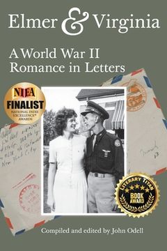portada Elmer & Virginia: A World War II Romance in Letters (en Inglés)