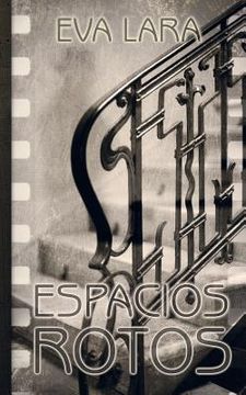 portada Espacios rotos: Edicion Especial (in Spanish)