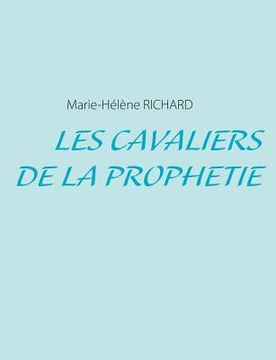portada Les Cavaliers de la Prophétie (en Francés)