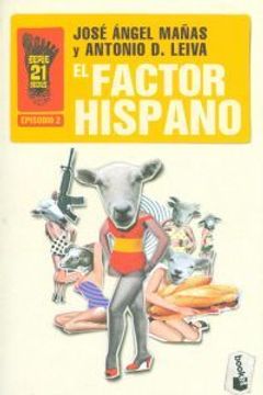 portada El factor hispano: Serie 21 Dedos, 2 (Novela y Relatos) (in Spanish)