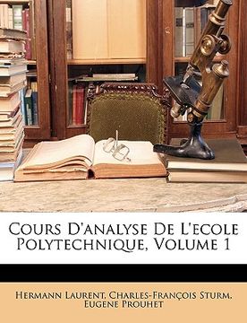 portada Cours D'analyse De L'ecole Polytechnique, Volume 1 (in French)