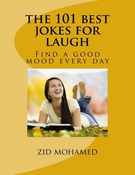 portada The 101 best jokes for laugh: Find a good mood every day (en Inglés)