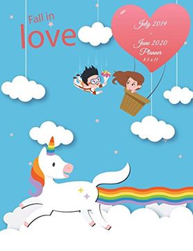 portada Fall in Love: July 2019-June 2020 Planner 8. 5 x 11: Blue sky Unicorn, Calendar Book July 2019-June 2020 Weekly 