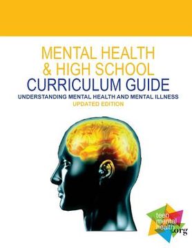 portada Mental Health & High School Curriculum Guide: Understanding Mental Health and Mental Illness