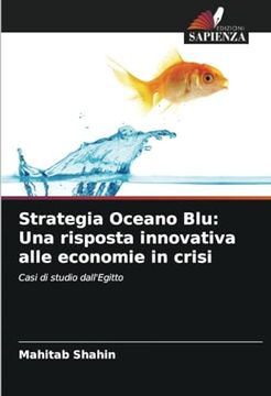 portada Strategia Oceano Blu: Una Risposta Innovativa Alle Economie in Crisi (en Italiano)