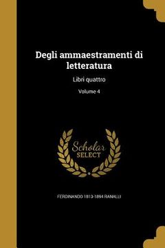 portada Degli ammaestramenti di letteratura: Libri quattro; Volume 4 (in Italian)
