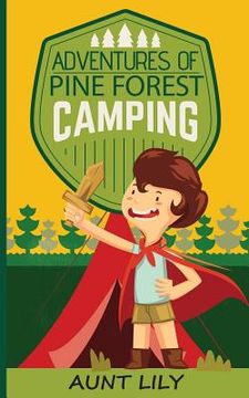 portada Adventures of Pine Forest Camping (en Inglés)