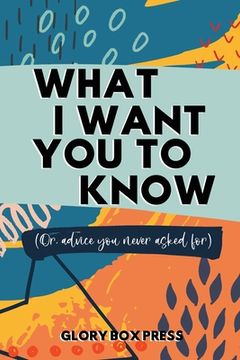 portada What I Want You to Know (en Inglés)