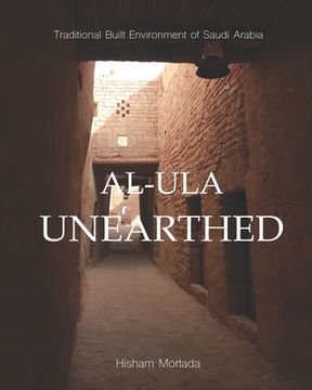portada Traditional Built Environment of Saudi Arabia: Al-Ula Unearthed