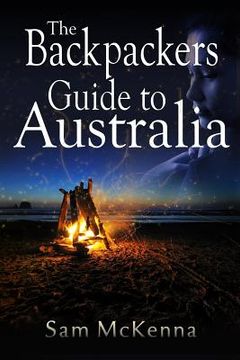 portada The Backpackers Guide to Australia (en Inglés)
