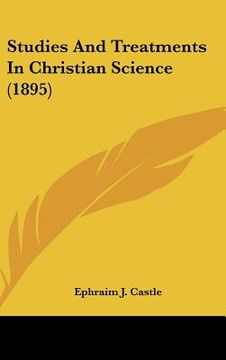 portada studies and treatments in christian science (1895) (en Inglés)