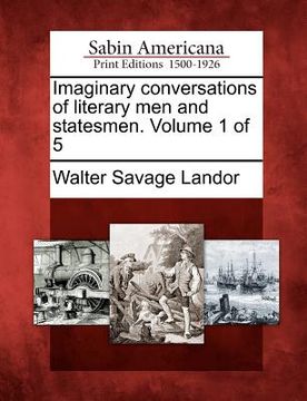portada imaginary conversations of literary men and statesmen. volume 1 of 5 (en Inglés)