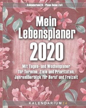 portada Mein Lebensplaner 2020: Mit Tages- und Wochenplaner für Termine, Ziele und Prioritäten. Jahresüberblick für Beruf und Freizeit (en Alemán)