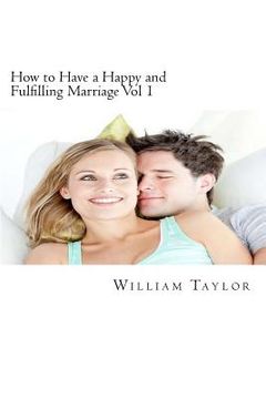 portada how to have a happy and fulfilling marriage vol 1 (in English)