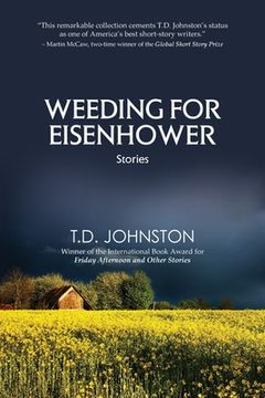 portada Weeding for Eisenhower: Stories (en Inglés)