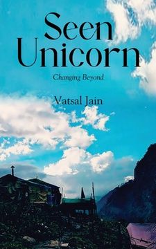 portada Seen Unicorn - Changing Beyond (en Inglés)