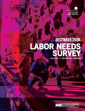 portada Labor Needs Survey Volume I: Technical Report (en Inglés)