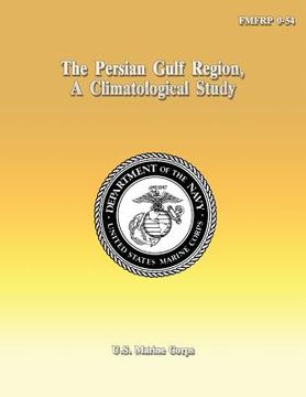 portada The Persian Gulf Region, A Climatological Study (en Inglés)