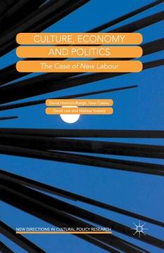 portada Culture, Economy and Politics: The Case of New Labour (en Inglés)