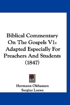 portada biblical commentary on the gospels v1: adapted especially for preachers and students (1847) (en Inglés)