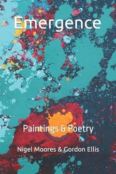 portada Emergence: Paintings & Poetry (en Inglés)