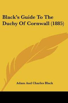 portada black's guide to the duchy of cornwall (1885) (en Inglés)