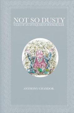 portada Not So Dusty: Tales of an Antiquarian Bookdealer (in English)