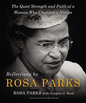 portada Reflections by Rosa Parks: The Quiet Strength and Faith of a Woman who Changed a Nation (in English)