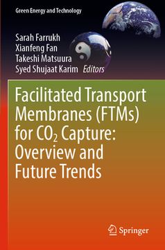 portada Facilitated Transport Membranes (Ftms) for CO2 Capture: Overview and Future Trends (en Inglés)