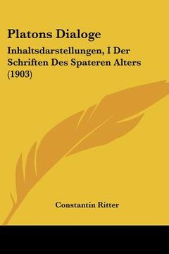 portada platons dialoge: inhaltsdarstellungen, i der schriften des spateren alters (1903) (in English)