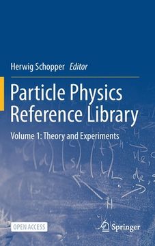 portada Particle Physics Reference Library: Volume 1: Theory and Experiments (en Inglés)