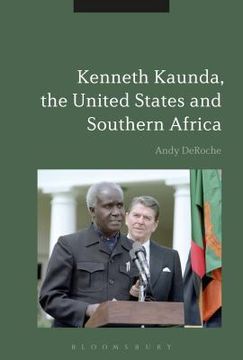 portada Kenneth Kaunda, the United States and Southern Africa (en Inglés)