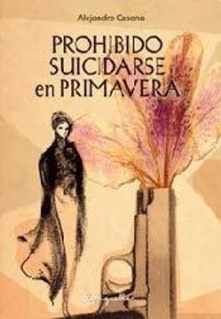 portada Prohibido Suicidarse en Primavera (in Spanish)
